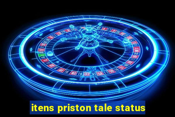 itens priston tale status