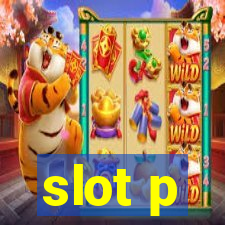 slot p