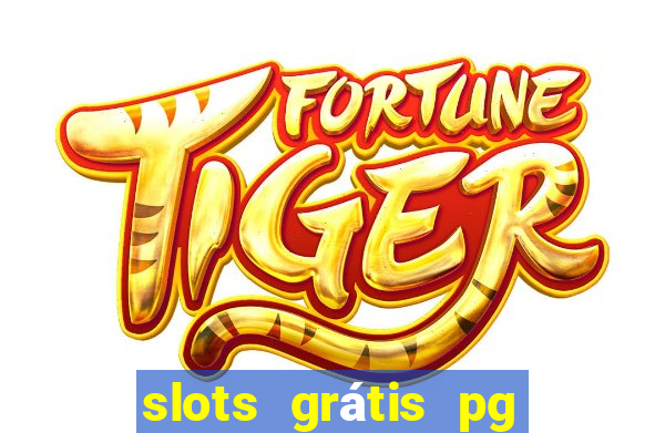 slots grátis pg soft slot demo