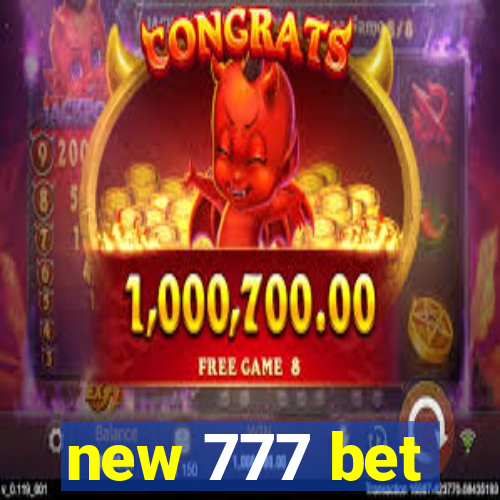 new 777 bet