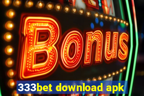 333bet download apk