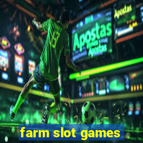 farm slot games