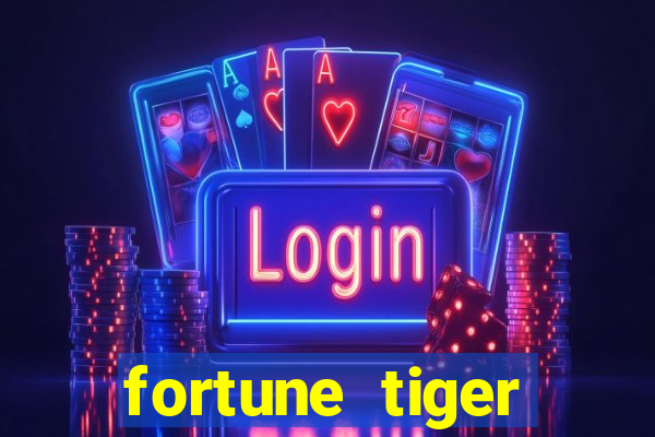 fortune tiger pagando no cadastro