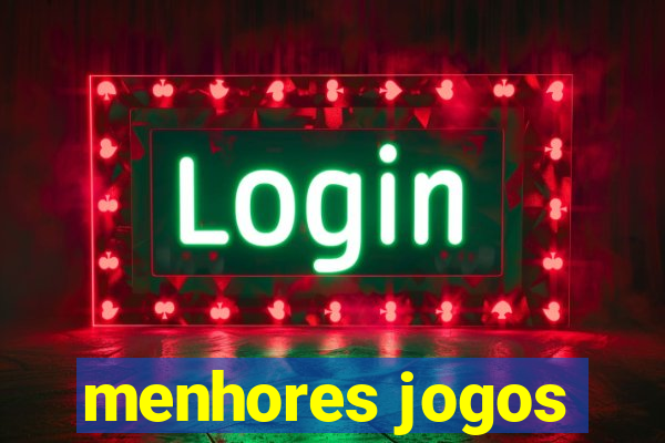 menhores jogos