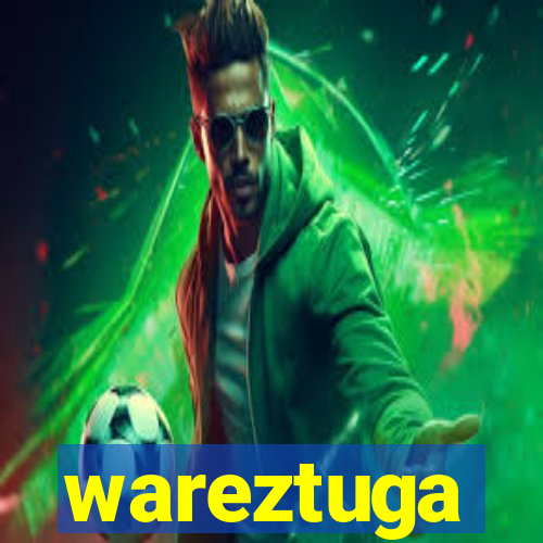 wareztuga