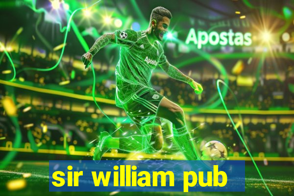 sir william pub