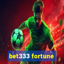 bet333 fortune