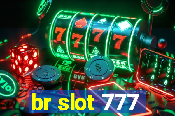 br slot 777