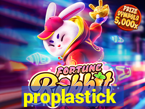 proplastick