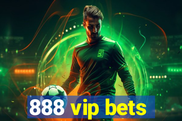 888 vip bets