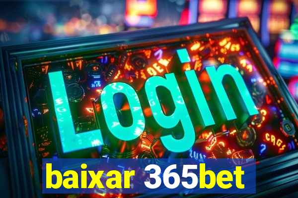 baixar 365bet