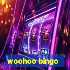 woohoo bingo