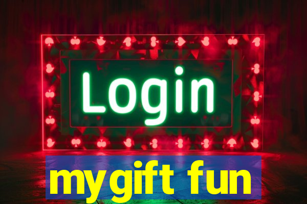 mygift fun