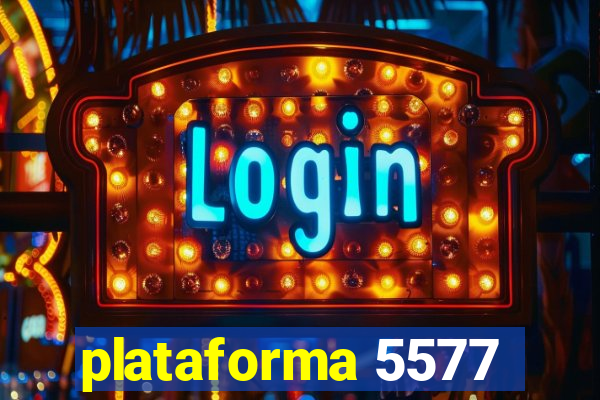 plataforma 5577