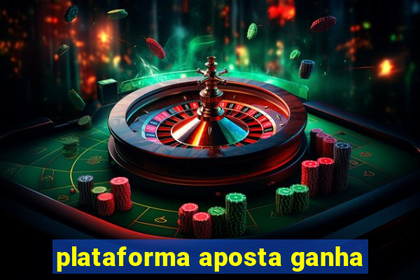 plataforma aposta ganha