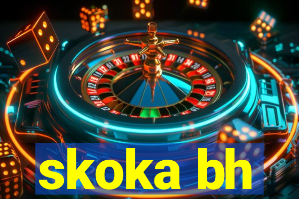 skoka bh