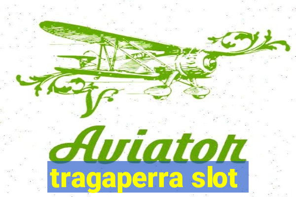 tragaperra slot