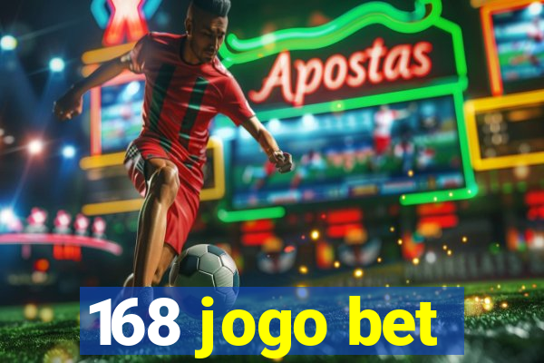 168 jogo bet