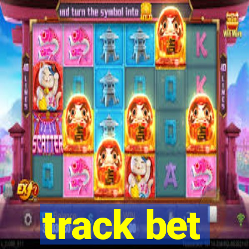 track bet