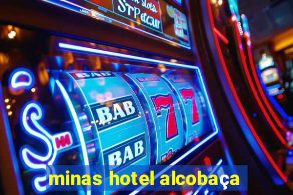 minas hotel alcobaça