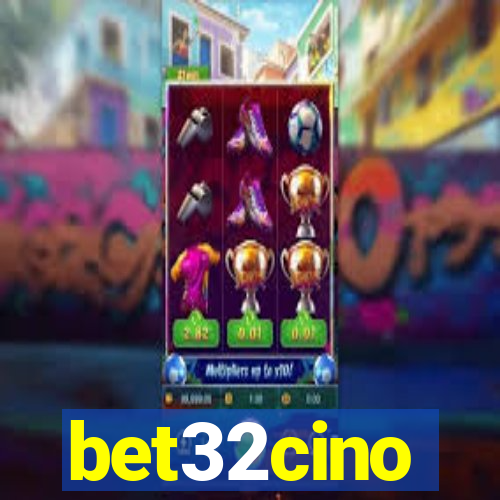 bet32cino