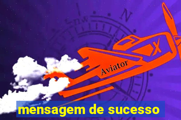 mensagem de sucesso