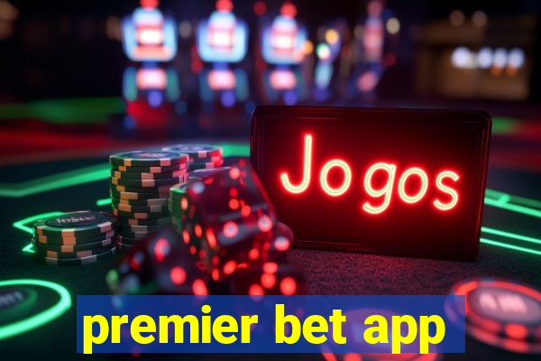 premier bet app