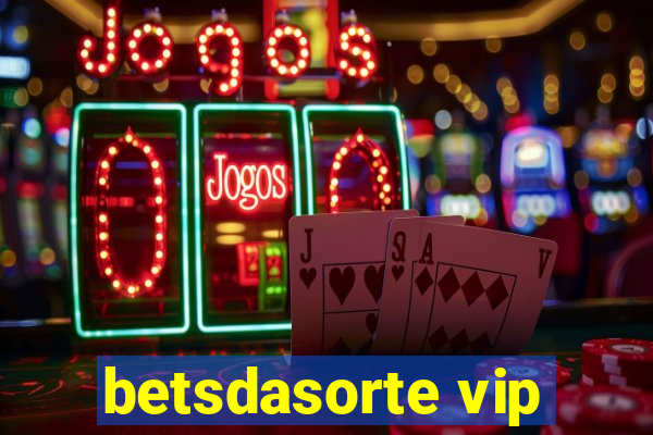 betsdasorte vip