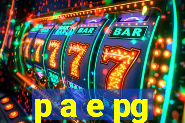 p a e pg