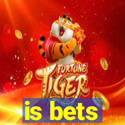 is bets