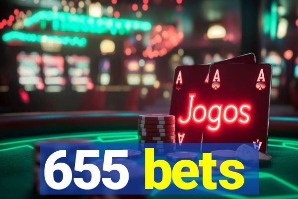 655 bets