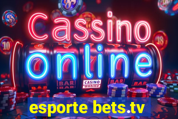 esporte bets.tv