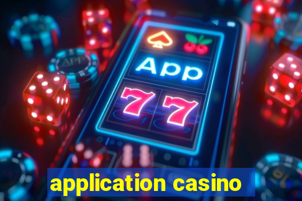 application casino