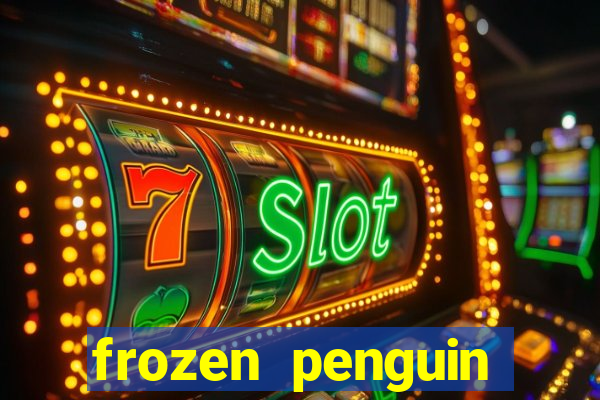 frozen penguin slots machine