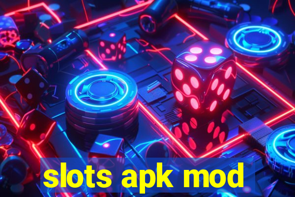 slots apk mod