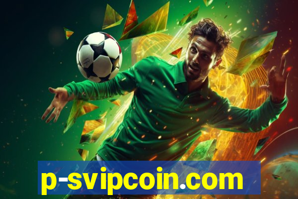 p-svipcoin.com