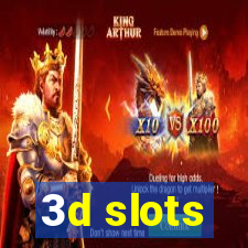 3d slots