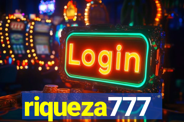 riqueza777