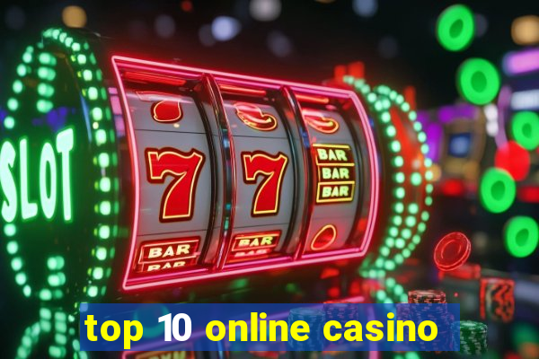 top 10 online casino