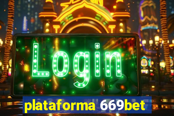 plataforma 669bet