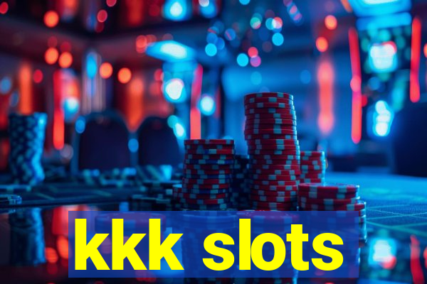 kkk slots