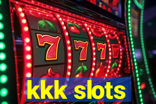 kkk slots