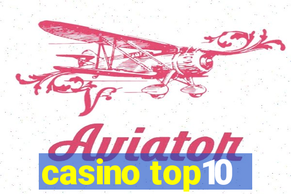 casino top10