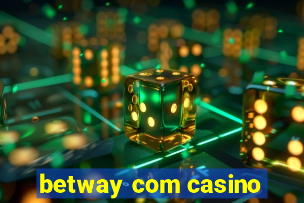 betway com casino