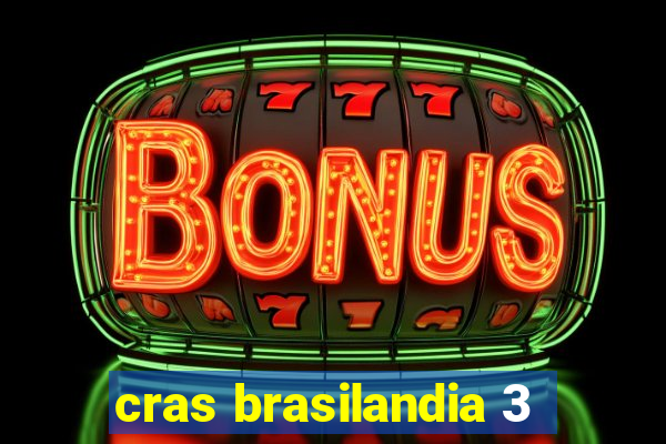 cras brasilandia 3