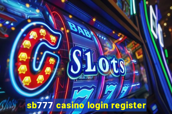 sb777 casino login register