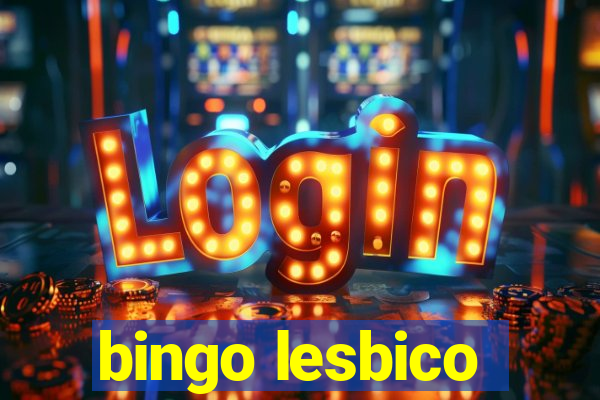 bingo lesbico