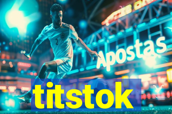 titstok