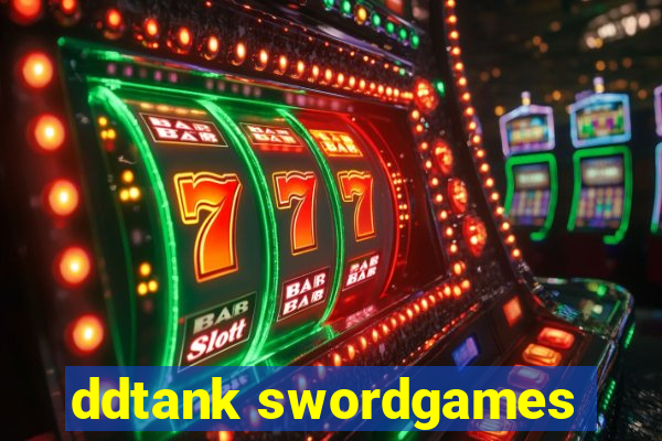 ddtank swordgames