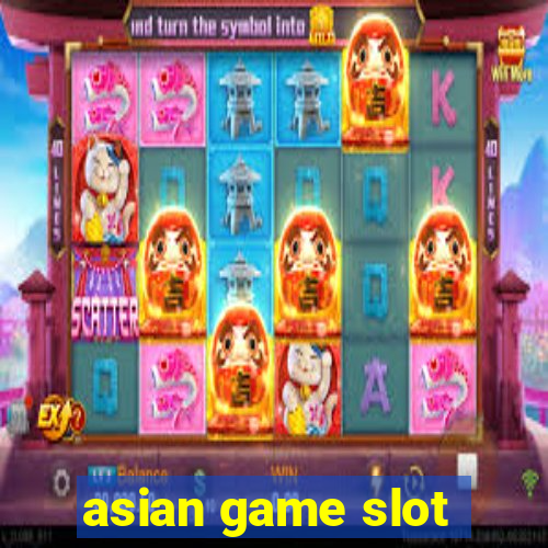 asian game slot